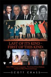 Last of Its Kind - First of This Kind: : Early 1990s Senate Campaigns - Transformed from Ordinary to Calls for More Women and Change
