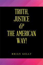 Truth, Justice and the American Way!