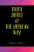 Truth, Justice and the American Way!