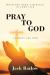 Pray to God : I Always Ask God