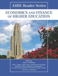 ASHE Reader Series : Economics and Finance of Higher Education