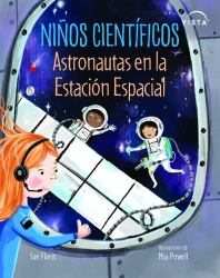 Niños Científicos: Astronautas en la Estación Espacial