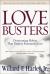 Love Busters : Overcoming Habits That Destroy Romantic Love