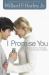 I Promise You : Preparing for a Marriage That Will Last a Lifetime