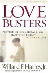Love Busters : Protecting Your Marriage from Habits That Destroy Romantic Love
