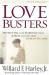 Love Busters : Protecting Your Marriage from Habits That Destroy Romantic Love