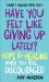 Have You Felt Like Giving up Lately? : Hope & Healing When You Feel Discouraged