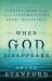 When God Disappears : Finding Hope When Your Circumstances Seem Impossible