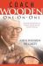 Coach Wooden One-On-One : Inspiring Conversations on Purpose, Passion and the Pursuit of Success