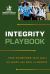 Integrity Playbook : True Champions Talk about the Heart and Soul in Sports