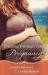 Praying Through Your Pregnancy : A Week-By-Week Guide