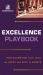 Excellence Playbook : True Champions Talk about the Heart and Soul in Sports