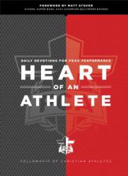 Heart of an Athlete : Daily Devotions for Peak Performance
