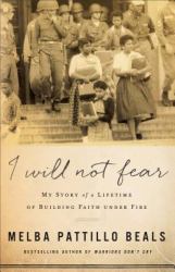 I Will Not Fear : My Story of Building Faith under Fire