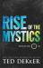 Rise of the Mystics Rise of the Mystics