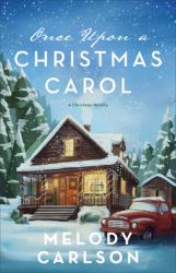 Once upon a Christmas Carol : A Christmas Novella