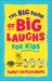 The Big Book of Big Laughs for Kids