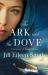 The Ark and the Dove : The Story of Noah's Wife