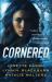 Cornered : Three Romantic Suspense Novellas Cornered : Three Romantic Suspense Novellas