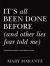 It's All Been Done Before (and Other Lies Fear Told Me) : Practical Prompts to Quit Playing Small