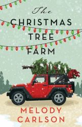 The Christmas Tree Farm : A Christmas Novella