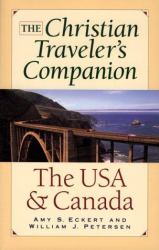 Christian Traveler's Companion : The U. S. A. and Canada