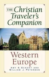 The Christian Traveler's Companion to Western Europe
