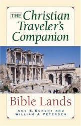 The Christian Traveler's Companion : Bible Lands
