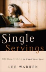 Single Servings : 90 Devotions to Feed Your Soul