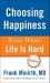 Choosing Happiness Even When Life Is Hard