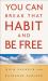 You Can Break That Habit and Be Free