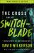 The Cross and the Switchblade : The True Story of One Man's Fearless Faith