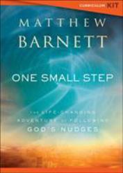 One Small Step Curriculum Kit : The Life-Changing Adventure of Following God's Nudges
