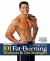 101 Fat-Burning Workouts and Diet Strategies for Men : Everything You Need to Get a Lean, Strong and Fit Physique