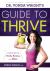 Dr. Vonda Wright's Guide to Thrive : 4 Steps to Body, Brains, and Bliss