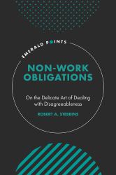 Non-Work Obligations : On the Delicate Art of Dealing with Disagreeableness