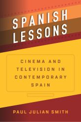 Spanish Lessons : Cinema and Television in Contemporary Spain