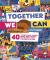 Together We Can : 40 Inspirational Stories about What Humans Can Achieve When We Work As a Team