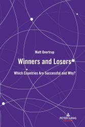 Winners and Losers : Which Countries Are Successful and Why?