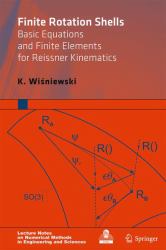 Finite Rotation Shells : Basic Equations and Finite Elements for Reissner Kinematics