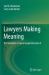 Lawyers Making Meaning : The Semiotics of Law in Legal Education II
