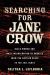 Searching for Jane Crow : Black Women and Mass Incarceration in America from the Auction Block to the Cell Block