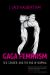 Gaga Feminism : Sex, Gender, and the End of Normal Gaga Feminism : Sex, Gender, and the End of Normal
