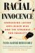 Racial Innocence : Unmasking Latino Anti-Black Bias and the Struggle for Equality