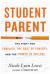 Student Parent : The Cost of Poverty, the Fight for Families, and the Power of College