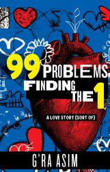 99 Problems Finding The 1 : A Love Story (sort Of)