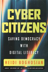 Cyber Citizens : Saving Democracy with Digital Literacy