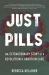 Just Pills : The Extraordinary Story of a Revolution in Abortion Care