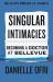 Singular Intimacies : Becoming a Doctor at Bellevue