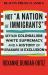 Not a Nation of Immigrants : Settler Colonialism, White Supremacy, and a History of Erasure and Exclusion